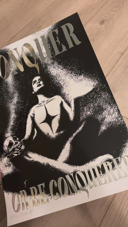 Conquer Or Be Conquered - Print